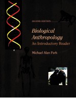 BIOLOGICAL  ANTHROPOLOGY  AN INTRODUCTORY READER   SECOND  EDITION