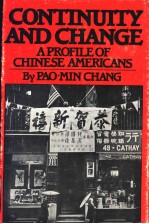 CONTINUITY AND CHANGE  A PROFILE OF CHINESE AMERICANS