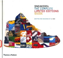 SNEAKERS THE COMPLETE LIMITED EDITIONS GUIDE