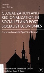 Globalization and Regionalization in Socialist and Post-Socialist Economies Common Economic Spaces o