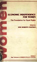 ECONOMIC INDEPENDENCE FOR WOMEN  THE FOUNDATION FOR EQUAL RIGHTS