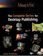 PATHWAYS TO PRINT THE COMPLETE SERIES FOR DESKTOP PUBLISHING