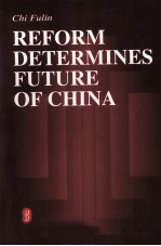 Reform Determines Future of China