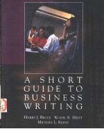 A SHORT GUIDE TO BUSINESS WRITING