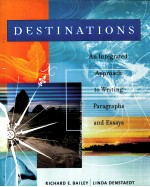 DESTINATIONS  AN INTEGRATED APPROACH TO WRITING PARAGRAPHS AND ESSAYS