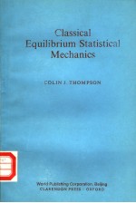 CLASSICAL EQUILIBRIUM STATISTICAL MECHANICS