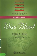 NEW ESSAYS ON WISE BLOOD