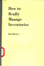 HOW TO REALLY MANAGE INVENTORIES