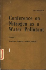 CONFERENCE ON NITROGEN AS A WATER POLLUTANT  VOLUME 1