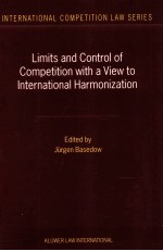 Limits and Control of Competition with a View to International Harmonization