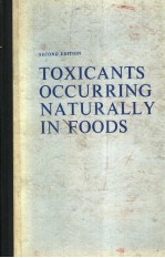 TOXICANTS OCCURRING NATURALLY IN FOODS  SECOND EDITION