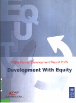 CHINA HUMAN DEVELOPMENT REPORT 2005  DEVELOPMENT WITH EQUITY