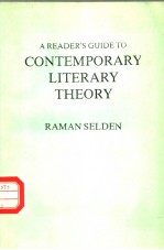 A READER’S GUIDE TO CONTEMPORARY LITERARY THEORY