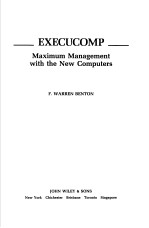 EXECUCOMP MAXIMUM MANAGEMENT WITH THE NEW COMPUTERS