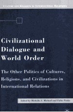 CIVILIZATIONAL DIALOGUE AND WORLD ORDER THE OTHER POLITICS OF CULTURES