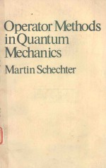 OPERATOR METHODS IN QUANTUM MECHANICS