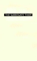 THE SURROGATE THIEF