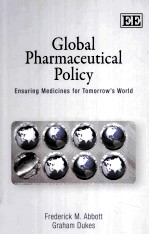 Global Pharmaceutical Policy Ensuring Medicines for Tomorrow's World