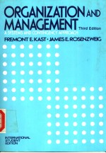 ORGANIZATION AND MANAGEMENT  A SYSTEMS AND CONTINGENCY APPROACH  INTERNATIONAL STUDENT EDITION