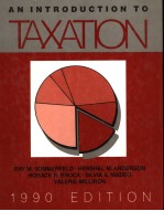 AN INTRODUCTION TO TAXATION  1990 EDITION