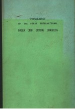 PROCEEDINGS OF THE FIRST INTERNATIONAL GREEN CROP DRYING CONGRESS