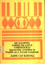 DEVELOPING COMMUNICATIVE COMPETENCE：INTERATION ACTIVITIES IN ENGLISH AS A SECOND LANGUAGE