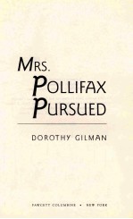 MRS POLLIFAX PAURSUED