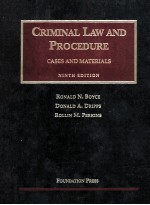 CRIMINAL LAW AND PROCEDURE NINTH EDITION