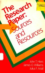 THE RESEARCH PAPER:SOURCES AND RESOURCES