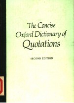 THE CONCISE OXFORD DICTIONARY OF QUOTATIONS  SECOND EDITION