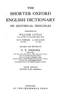 THE SHORTER OXFORD ENGLISH DICTIONARY ON HISTORICAL PRINCIPLES  THIRD EDITION