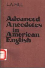 ADVANCED ANECDOTES IN AMERICAN ENGLISH