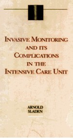 INVASIVE MONITORING AND ITS COMPLICATIONS IN THE INTENSIVE CARE UNIT