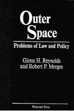 OUTER SPACE PROBLEMS OF LAW AND POLICY