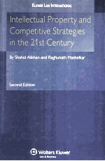 Intellectual Property and Competitive Strategies in the 21st Century SECOND EDITION