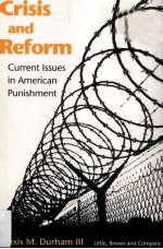 Crisis and Reform Current Issues in American Punishment