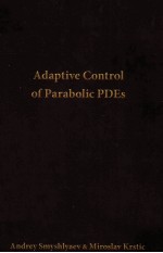 ADAPTIVE CONTROL OF PARABOLIC PDES