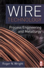 WIRE TECHNOLOGY PROCESS ENGINEERING AND METALLURGY