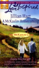 HEARTWARMING INSPIRATIONAL ROMANCE CELEBRATING JILLIAN HART A MCKASLIN HOMECOMING THE MCKASLIN CLAN