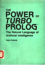 THE  POWER OF TURBO PROLOG THE NATURAL LANGUAGE OF ARTIFICIAL INTELLIGENCE