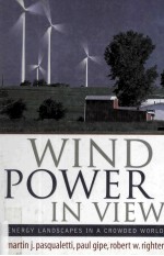 WIND POWER IN VIEW ENERGY LANDSCAPES IN A CROWDED WORLD