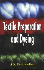 TEXTILE PREPARATION AND DYEING