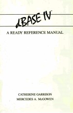 DBASE IV A READY REFERENCE MANUAL