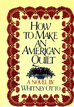 HOW TO MAKE AN AMERICAN QUILT