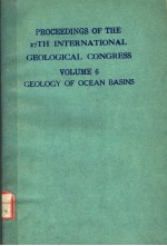 PROCEEDINGS OF THE 27TH INTERNATIONAL GEOLOGICAL CONGRESS VOLUME 6  GEOLOGY OF OCEAN BASINS