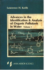 ADVANCES IN THE IDENTIFICATION & ANALYSIS OF ORGANIC POLLUTANTS IN WATER  VOLUME 1