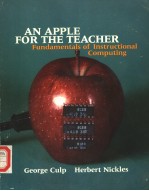 AN APPLE FOR THE TEACHER FUNDAMENTALS OF INSTRUCTIONAL COMPUTING