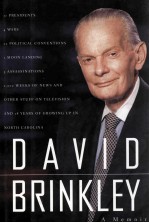 DAVID BRINKLEY A MEMOIR