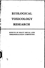 ECOLOGICAL TOXICOLOGY RESEARCH