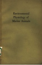 ENVIRONMENTAL PHYSIOLOGY OF MARINE ANIMALS